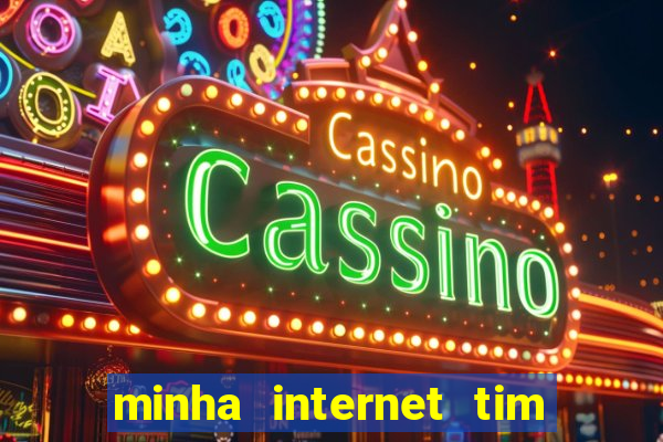 minha internet tim beta acabou como contratar mais